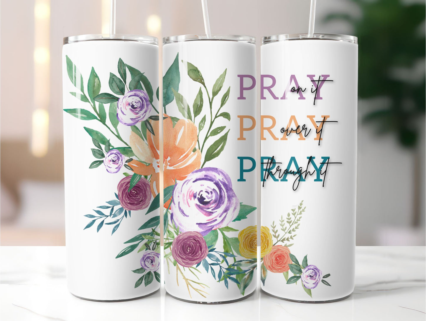 Pray on it 20 oz