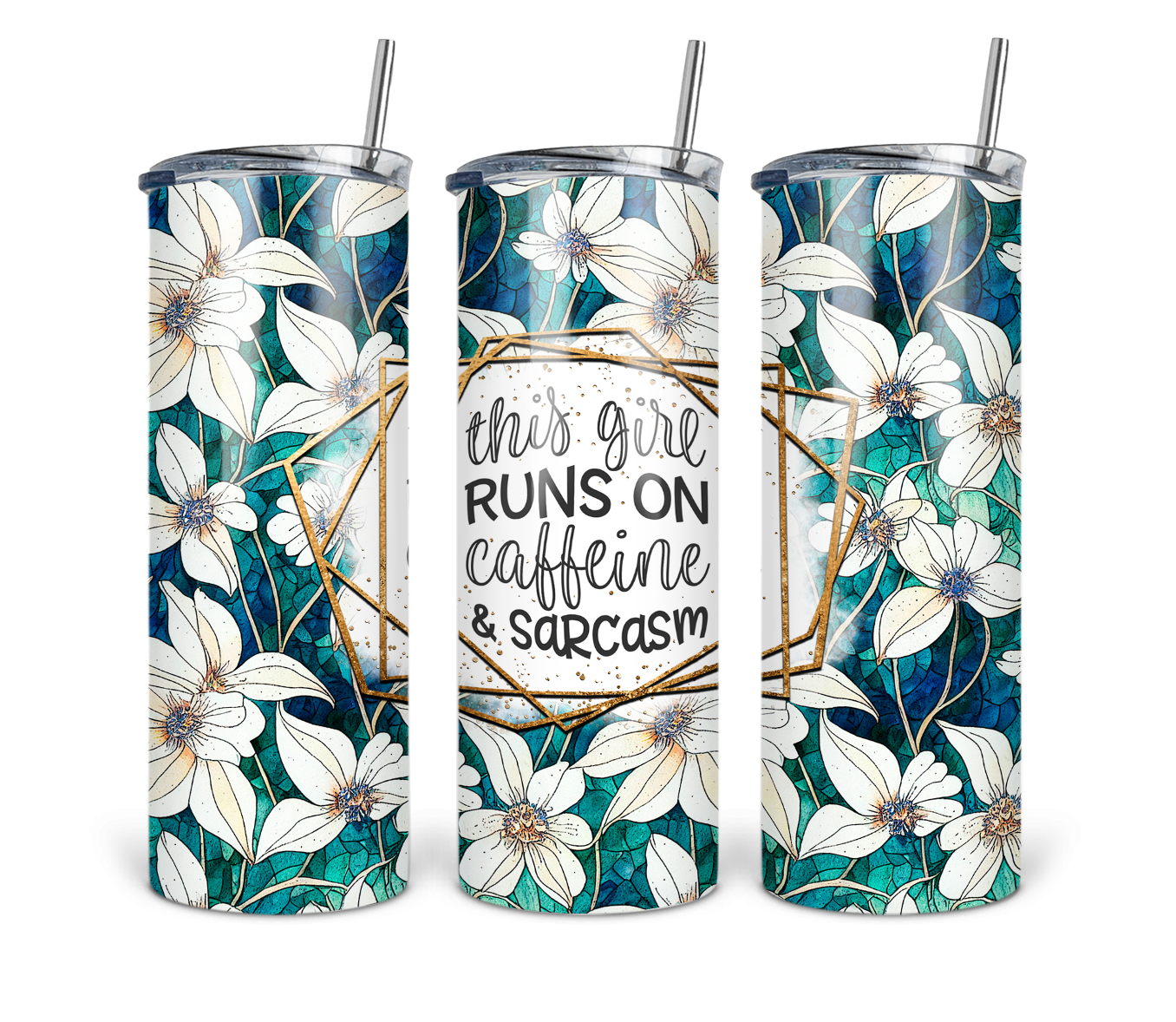This girl runs on caffeine and sarcasm 20 oz