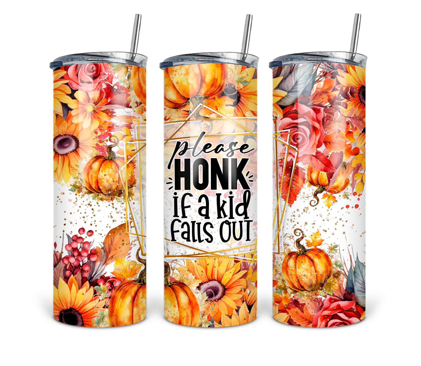 Please honk if a kid falls out 20 oz