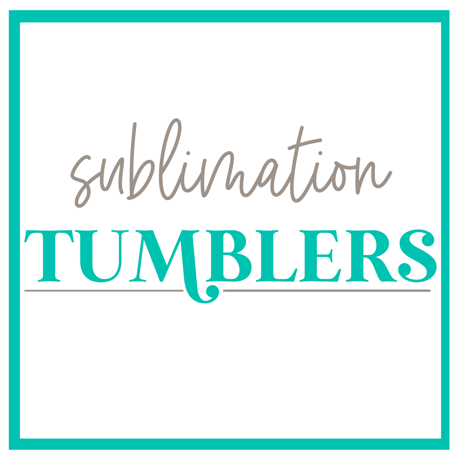 Sublimation Tumblers