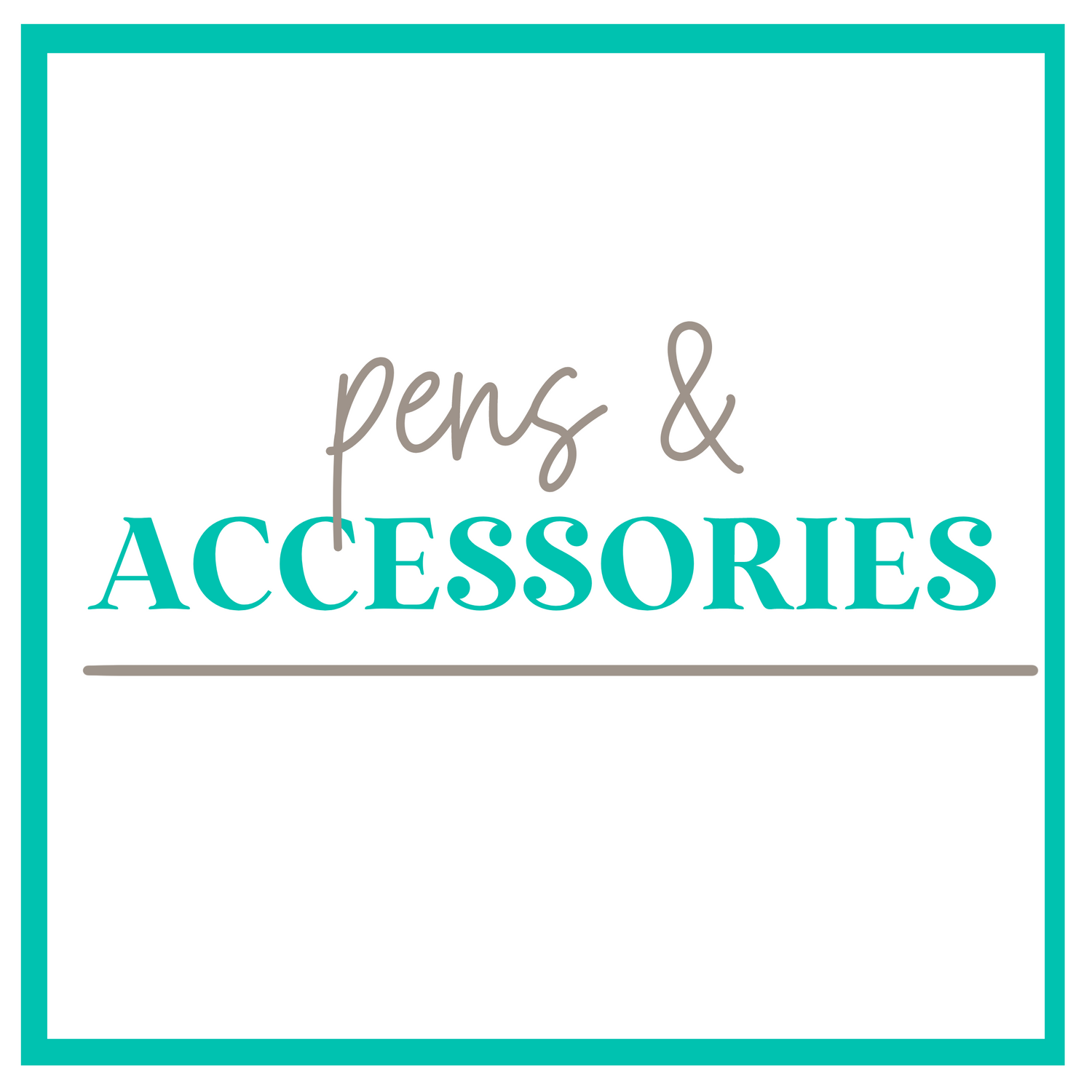 Pens & Accessories