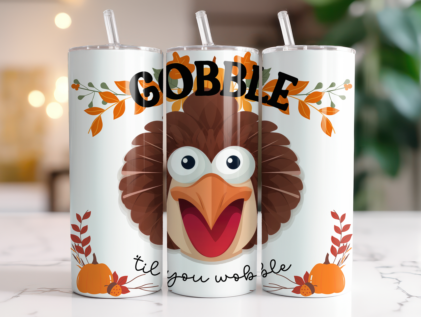 Gobble TIl you wobble  20 oz