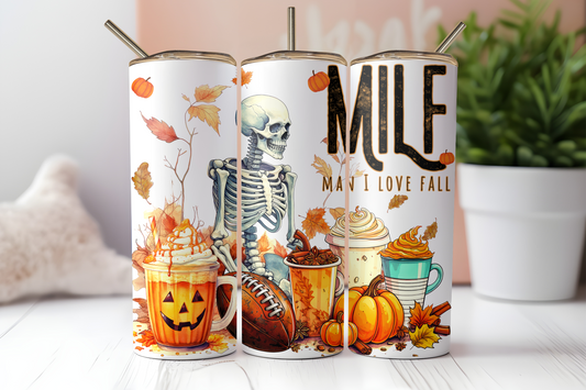 Man I love fall MILF 20 oz