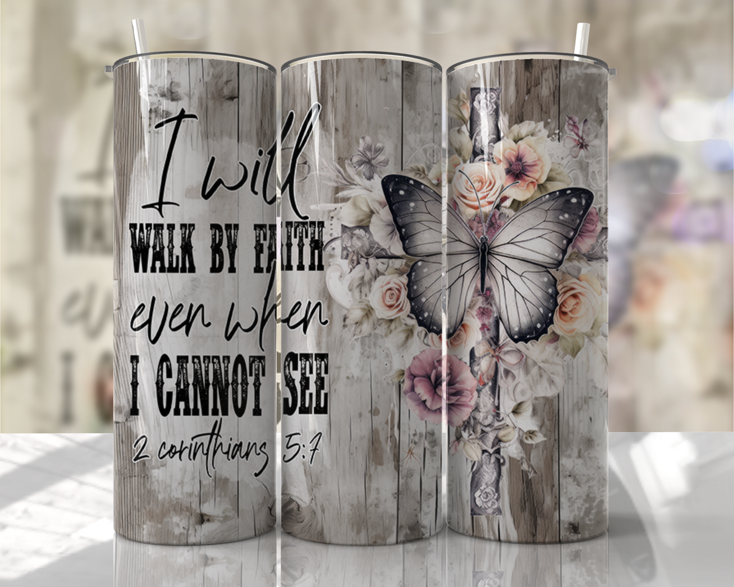 I will walk by faith  20 oz