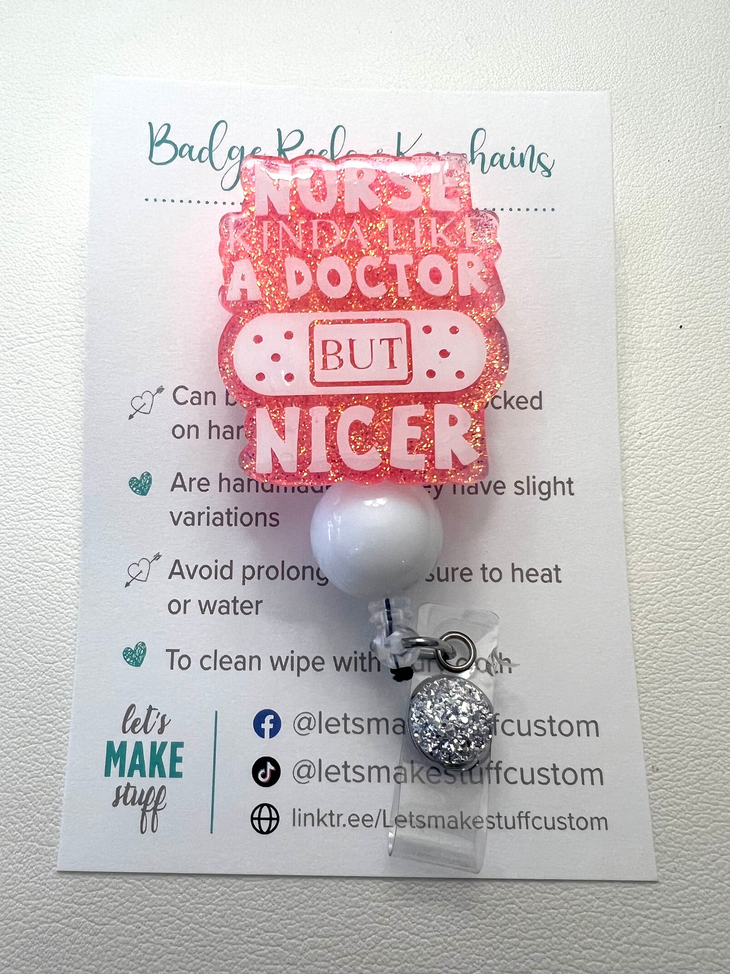 Nurse like a Doctor but Nicer- Badge Reels