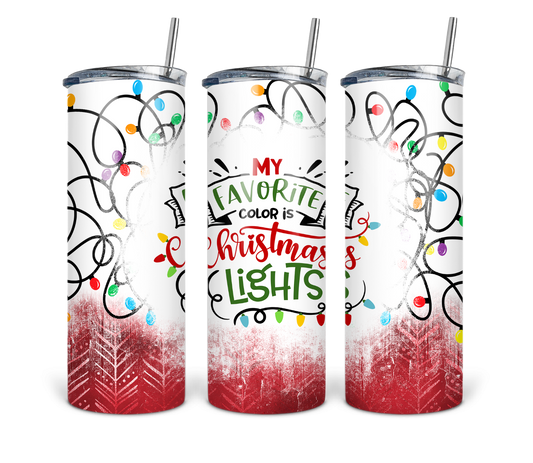 My Favorite Color is Christmas Lights  20 oz