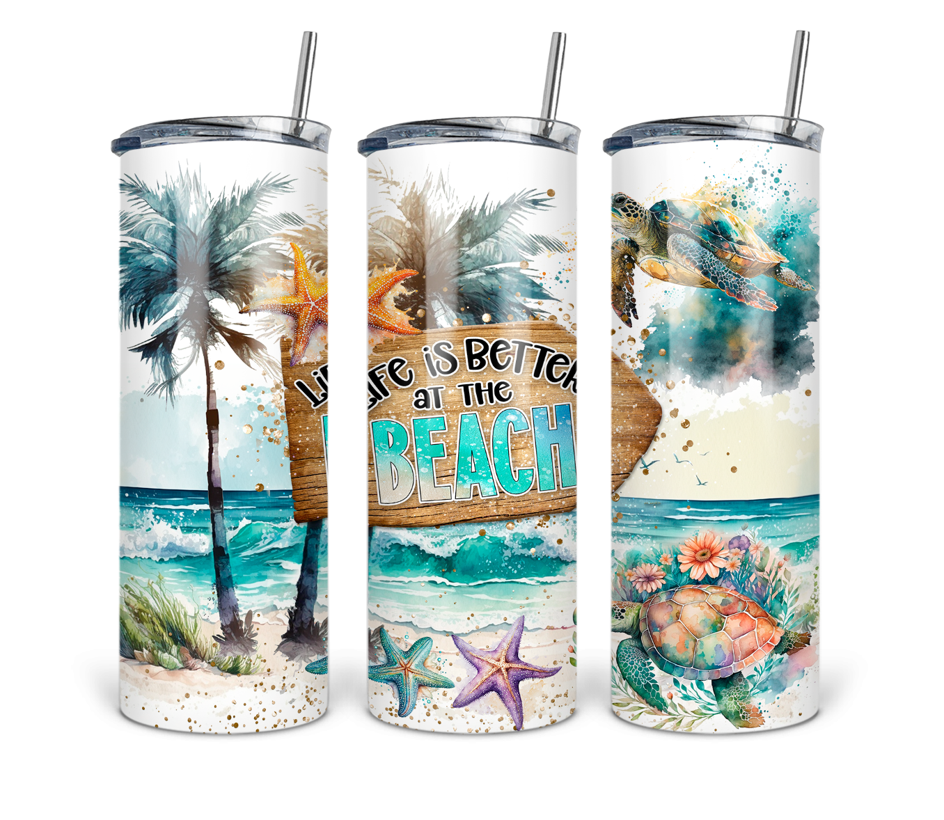 Life is Better at the Beach 20 oz